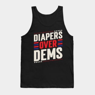 Diapers Over Dems. V3 Tank Top